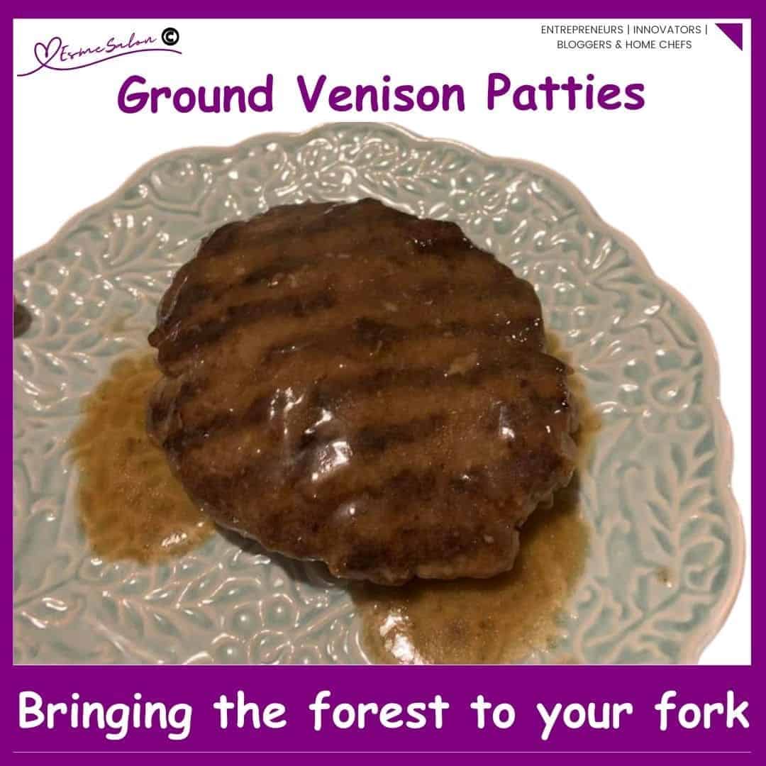 an image of Ground Venison Patties plated