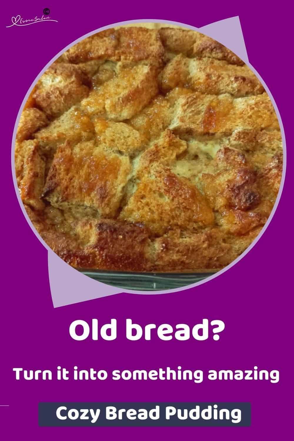 an image of a dish with Cozy Bread Pudding.
