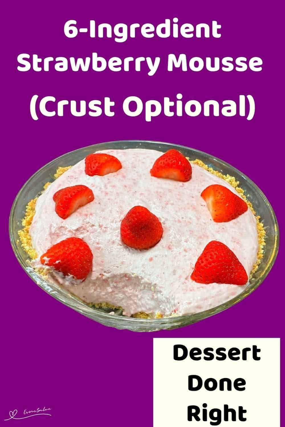 an image of a 6-Ingredient Strawberry Mousse with cookie crust