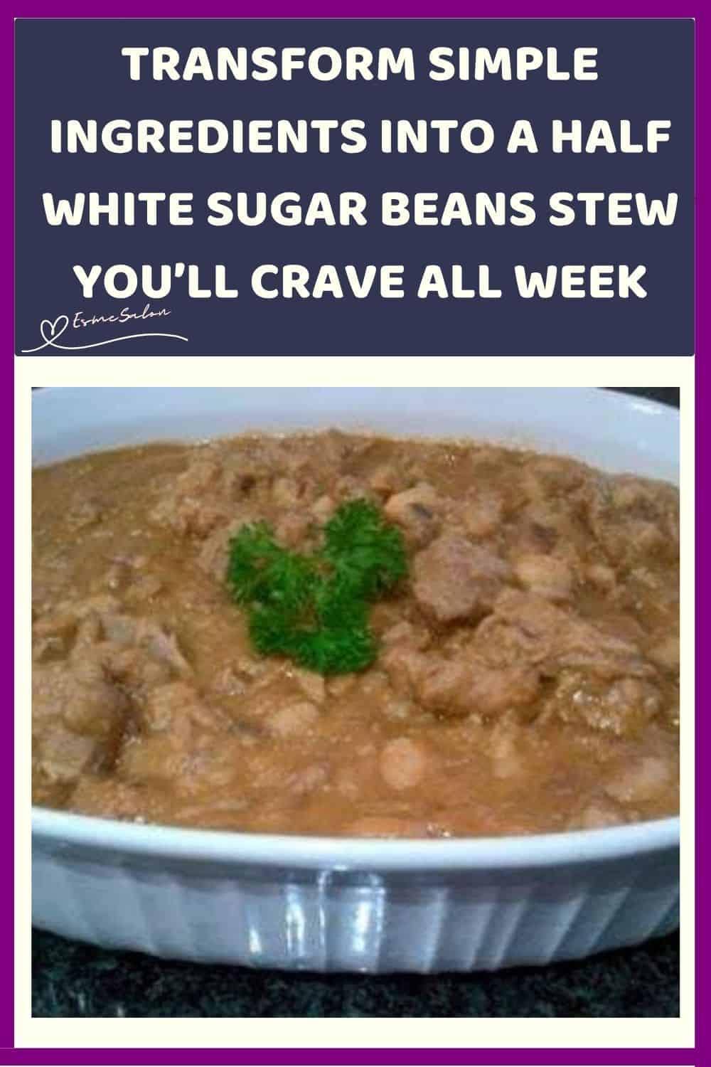 an image of a white dish with Half White Sugar Bean Stew