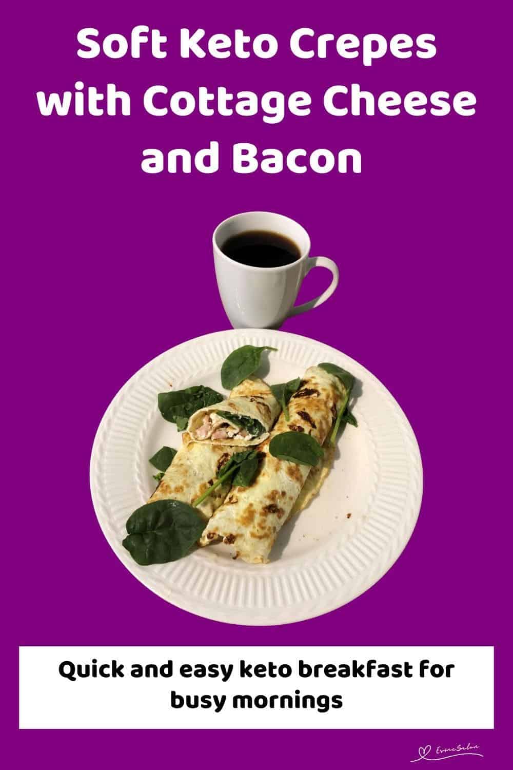 an image of Keto Crepes with Cottage Cheese and Bacon and spinach with a mug of coffee