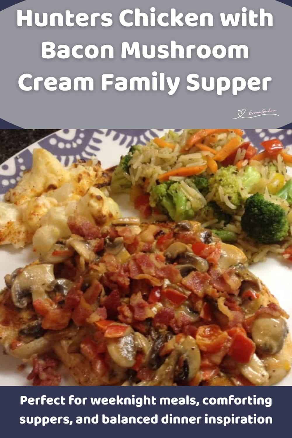 An image of a plate of Hunters Chicken with Bacon Mushroom Cream served with green veggies as well as a side of fresh fruit salad