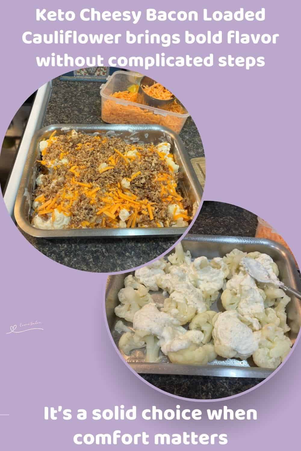 An image of a stainless dish with Keto Cheesy Bacon Loaded Cauliflower in the making
