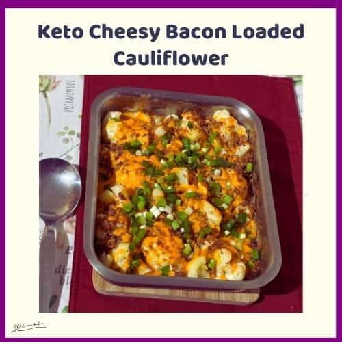 An image of a stainless dish with Keto Cheesy Bacon Loaded Cauliflower in the making