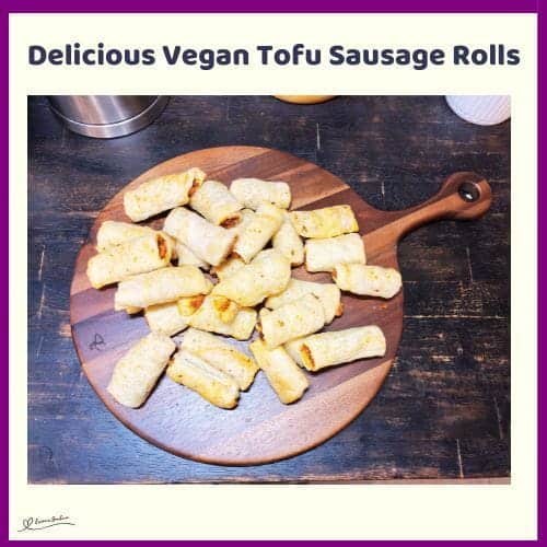 An image of Vegan Tofu Sausage Rolls in the making and done or served