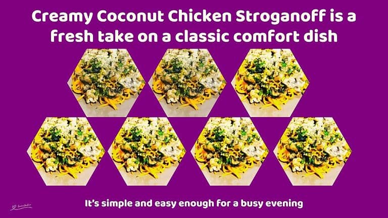 An image of a plate filled with Creamy Coconut Chicken Stroganoff and Butternut Noodles
