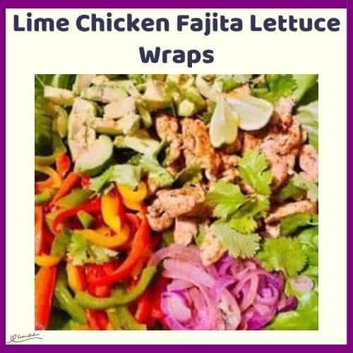 An image of Lime Chicken Fajita Lettuce Wraps