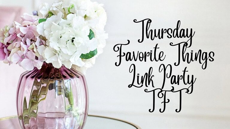 Thursday Favorite Things Blog Hop 768